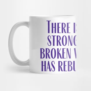 Nothing Stronger Mug